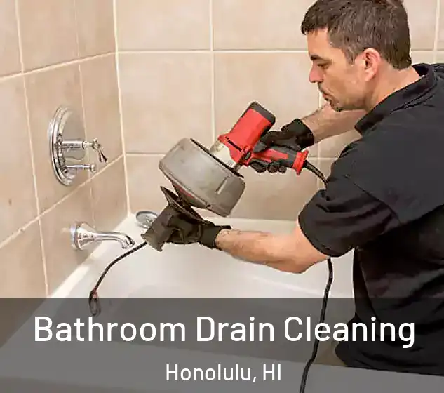  Bathroom Drain Cleaning Honolulu, HI