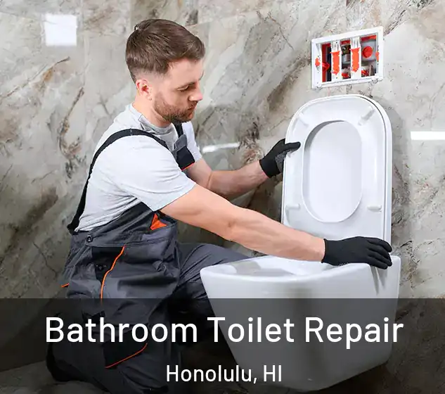  Bathroom Toilet Repair Honolulu, HI