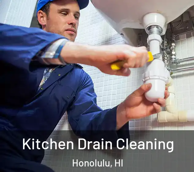  Kitchen Drain Cleaning Honolulu, HI