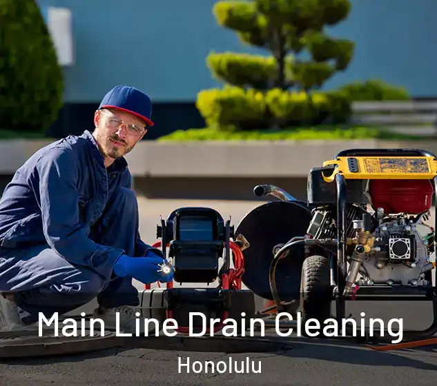  Main Line Drain Cleaning Honolulu