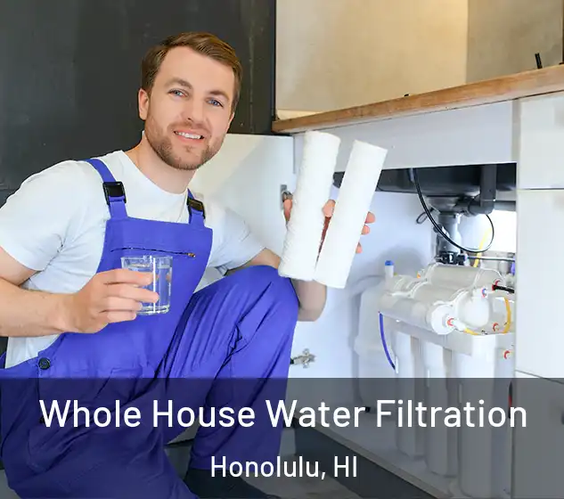  Whole House Water Filtration Honolulu, HI